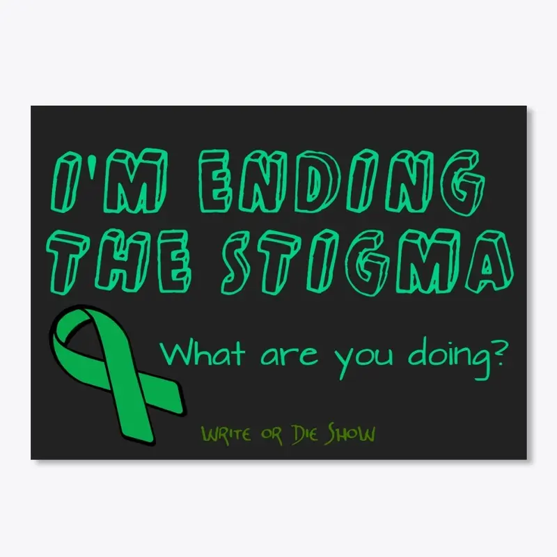 I'm Ending the Stigma